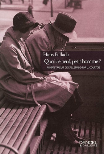 QUOI DE NEUF, PETIT HOMME?, de Hans Fallada | portada del libro