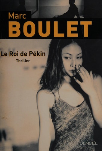 LE ROI DE PEKIN, de Marc Boulet | portada del libro
