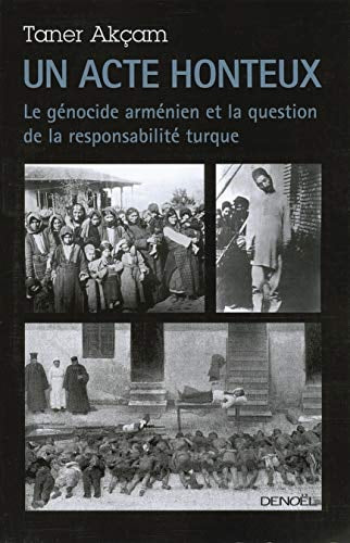 UN ACTE HONTEUX, de Akçam | portada del libro
