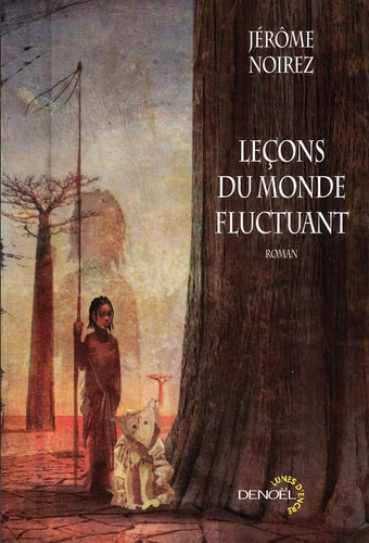 LECONS DU MONDE FLUCTUANT, de Jérôme Noirez | portada del libro