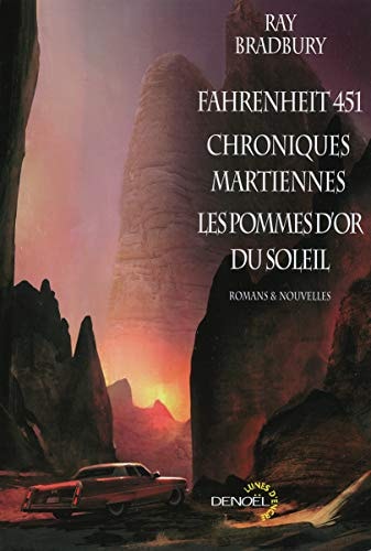 FAHRENHEIT 451/CHRONIQUES MARTIENNES/LES POMMES D'OR DU SOLE, de Ray Bradbury | portada del libro
