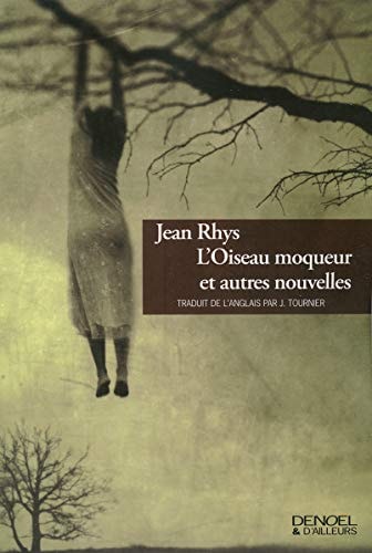 L'OISEAU MOQUEUR ET AUTRES NOUVELLES, de Jean Rhys | portada del libro
