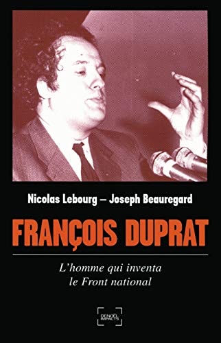 FRANCOIS DUPRAT, de Nicolas Lebourg | portada del libro