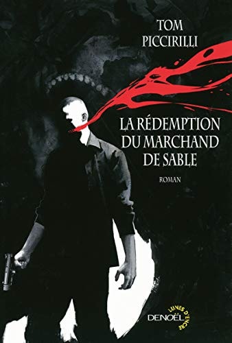 LA REDEMPTION DU MARCHAND DE SABLE, de Tom Piccirilli | portada del libro