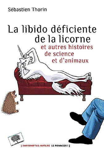 A LIBIDO DEFICIENTE DE LA LICORNE ET AU, de Sébastien Thorin | portada del libro