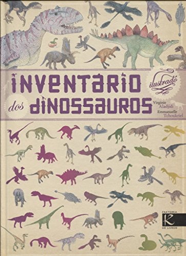 INVENTARIO ILUSTRADO DOS DINOSSAUROS, de Virginie Aladjidi | portada del libro
