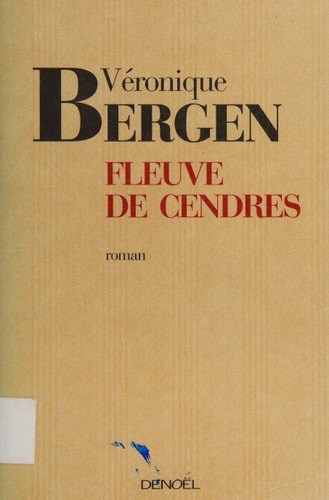 FLEUVE DE CENDRES, de Véronique Bergen | portada del libro