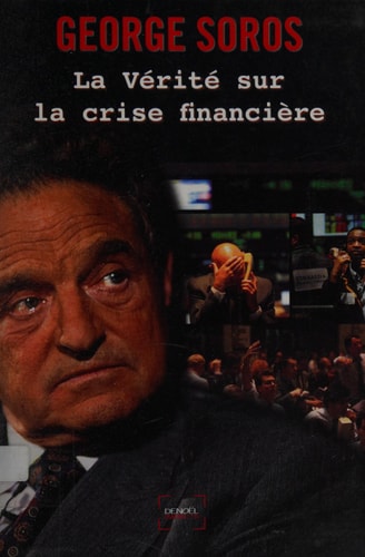 LA VERITE SUR LA CRISE FINANCIERE, de SOROS | portada del libro