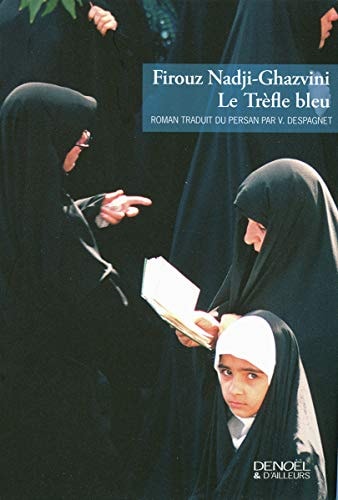 LE TREFLE BLEU, de Firouz Nadji-Ghazvini | portada del libro