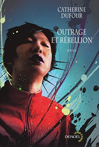 OUTRAGE ET REBELLION, de Catherine Dufour | portada del libro