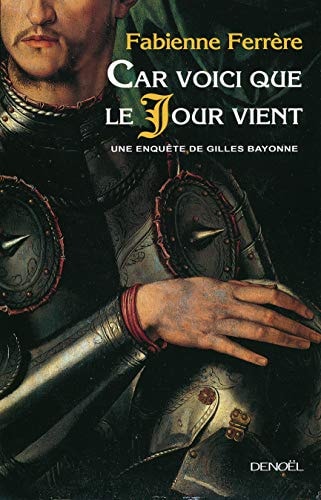 CAR VOICI QUE LE JOUR VIENT, de Fabienne Ferrère | portada del libro