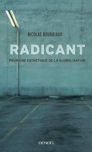 RADICANT, de Nicolas Bourriaud | portada del libro