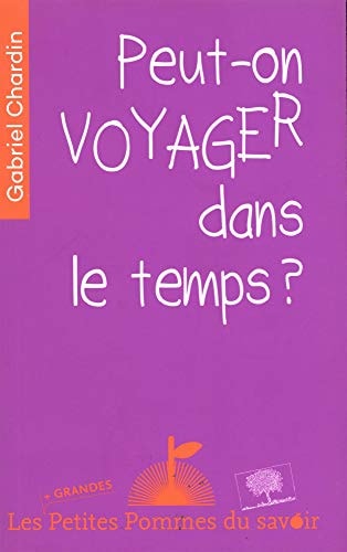 EUT-ON VOYAGER DANS LE TEMPS ?, de Gabriel Chardin | portada del libro