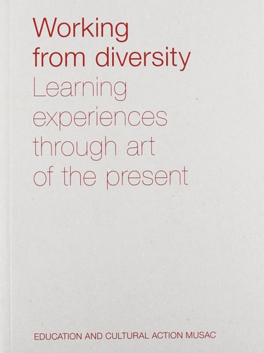 WORKING FROM DIVERSITY, de Museo de Arte Contemporáneo de Castilla y León. Departamento de Educación y Acción Cultural | port