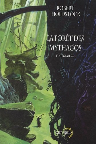 LA FORET DES MYTHAGOS T2, de Robert Holdstock | portada del libro