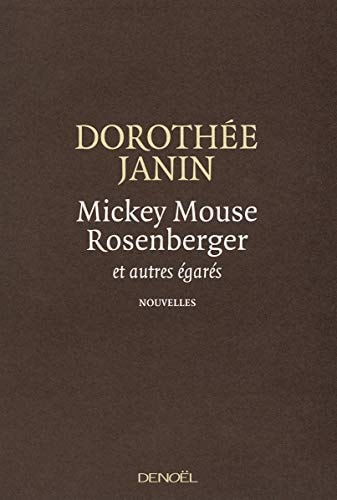 MICKEY MOUSE ROSENBERGER, de Dorothée Janin | portada del libro