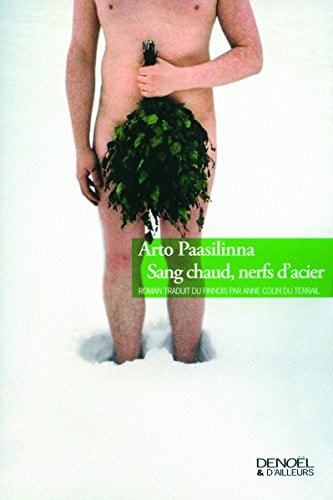 SANG CHAUD, NERFS D'ACIER, de Arto Paasilinna | portada del libro