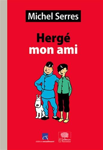 HERGE MON AMI: ETUDES ET PORTRAITS, de SERRES MICHEL | portada del libro