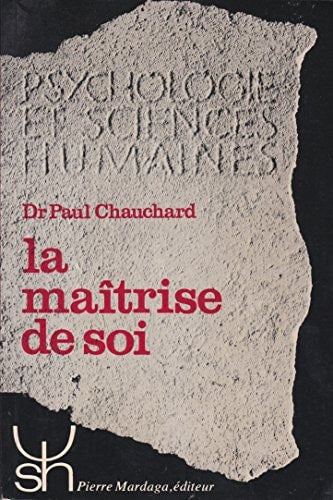MAITRISE DE SOI LA 1, de Paul Chauchard | portada del libro