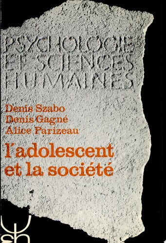 ADOLESCENT ET LA SOCIETE L' 42, de Denis Szabo | portada del libro