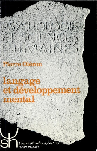 LANGAGE ET DEVELOPPEMENT MENTAL 43, de Pierre Oléron | portada del libro