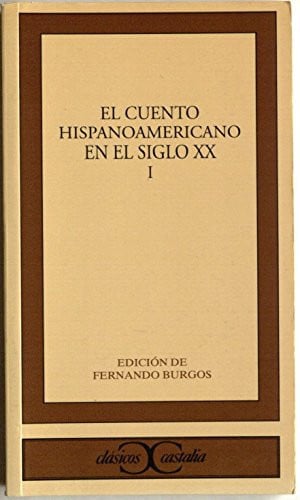 El cuento hispanoamericano en el siglo XX (Obra completa) ., de BURGOS | portada del libro