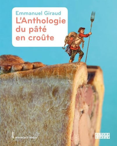ANTHOLOGIE DU PATE EN CROUTE, de GIRAUD | portada del libro