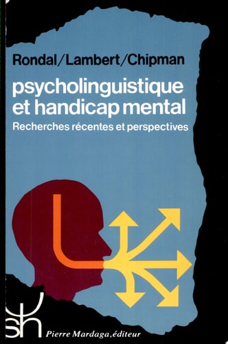 PSYCHO-LINGUISTIQUE ET HANDICAP MENTAL 102, de J. A. Rondal | portada del libro