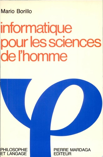 INFORMATIQUE POUR LES SCIENCES DE L'HOMME, de Mario Borillo | portada del libro