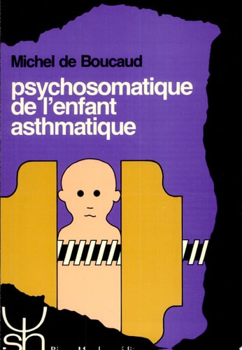 PSYCHOLOGIE DE L'ENFANT ASTHMATIQUE 139, de Michel de Boucaud | portada del libro