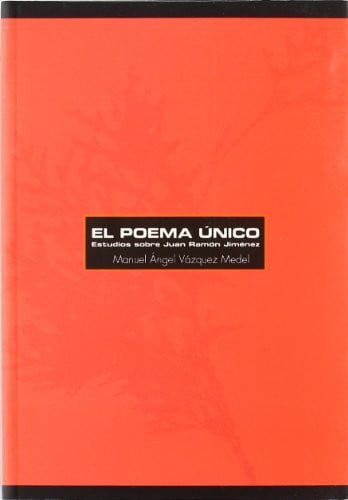 El poema único, de Manuel Ángel Vázquez Medel | portada del libro