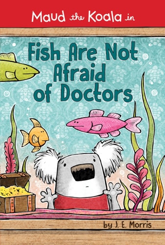 FISH ARE NOT AFRAID OF DOCTORS, de Morris | portada del libro