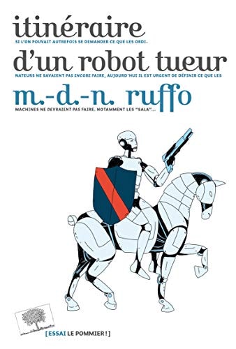 TINERAIRE D'UN ROBOT TUEUR, de Marie-des-Neiges Ruffo | portada del libro