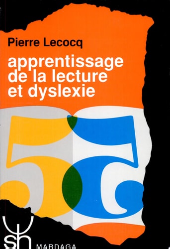 APPRENTISSAGE DE LA LECTURE ET DYSLEXIE 190, de Pierre Lecocq | portada del libro