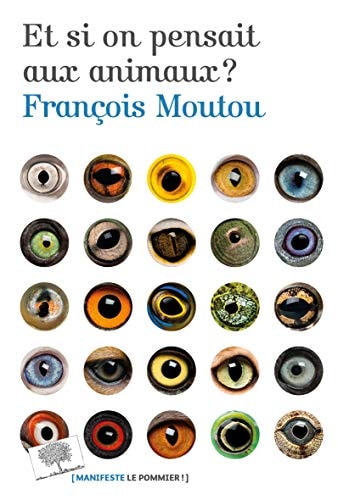 T SI ON PENSAIT AUX ANIMAUX ?, de François Moutou | portada del libro