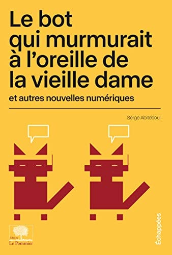 E BOT QUI MURMURAIT A L'OREILLE DE LA V, de Serge Abiteboul | portada del libro