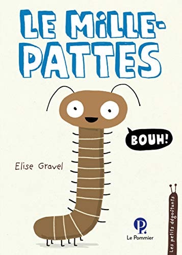 E MILLE-PATTES, de Elise Gravel | portada del libro
