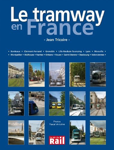 TRAMWAY A PARIS ET IDF LE, de Jean Tricoire | portada del libro