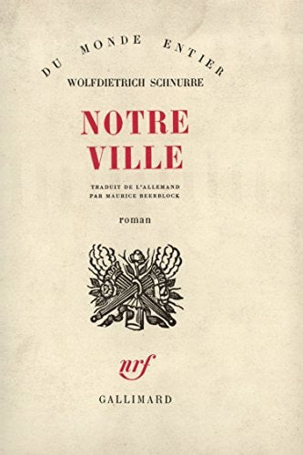 NOTRE VILLE, de Wolfdietrich Schnurre | portada del libro