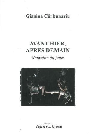 AVANT HIER APRES DEMAIN, de CARBUNARIU GIAN | portada del libro