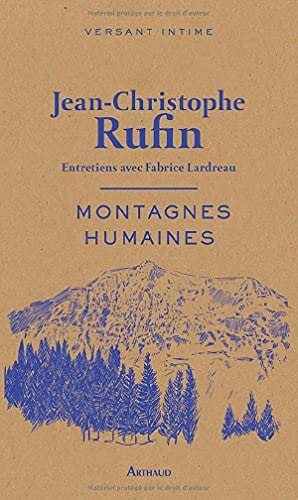 MONTAGNES HUMAINES, de Jean-Christophe Rufin | portada del libro