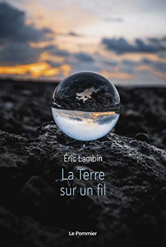 A TERRE SUR UN FIL, de Eric Lambin | portada del libro