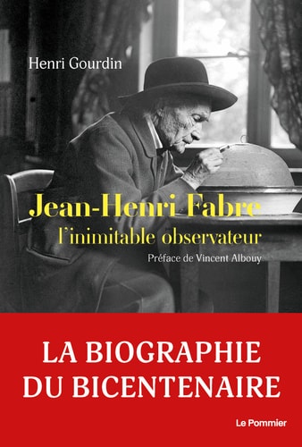 EAN-HENRI FABRE. L'INIMITABLE OBSERVATE, de Henri Gourdin | portada del libro