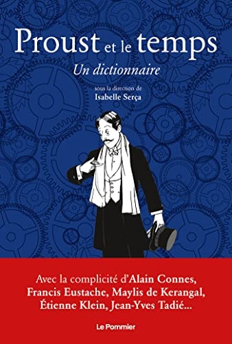 Proust et le temps - Un dictionnaire, de Isabelle Serça | portada del libro