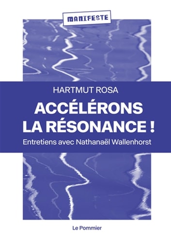 CCELERONS LA RESONANCE !, de Hartmut Rosa | portada del libro