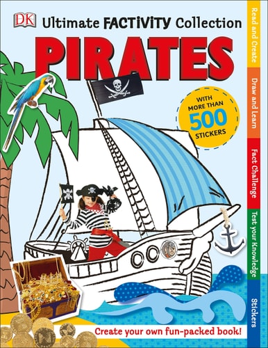 ULTIMATE FACTIVITY COLLECTION PIRATES, de Dorling Kindersley Publishing Staff | portada del libro