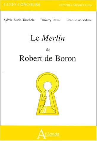 LE MERLIN DE R.DE BORON, de Sylvie Bazin-Tacchella | portada del libro