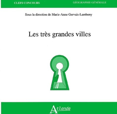 LES TRES GRANDES VILLES, de Gervais-Lambony (Dir.) | portada del libro