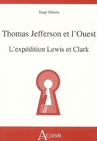 THOMAS JEFFERSON ET L'OUEST, de Tangi Villerbu | portada del libro