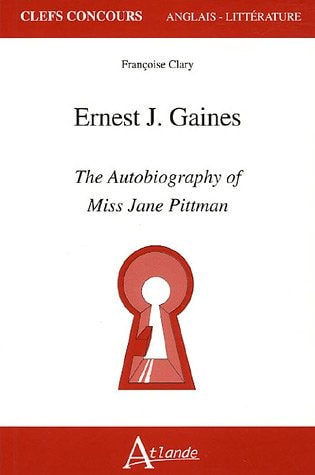 E.J GAINES,THE AUTOBIOGRAPHY OF JANE ..., de Françoise Clary | portada del libro